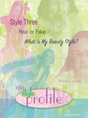 cover image of Style Three Real or Fake...What Is My Beauty Style? Mother's Guide
